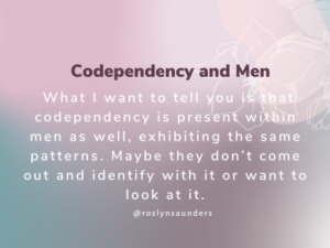 Codependency and Men